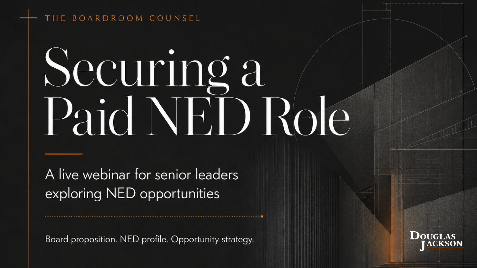 Webinars - Securing a Paid NED Role - The Boardroom Counsel