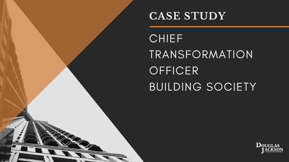 Chief Transformation Officer Recruitment Building Society